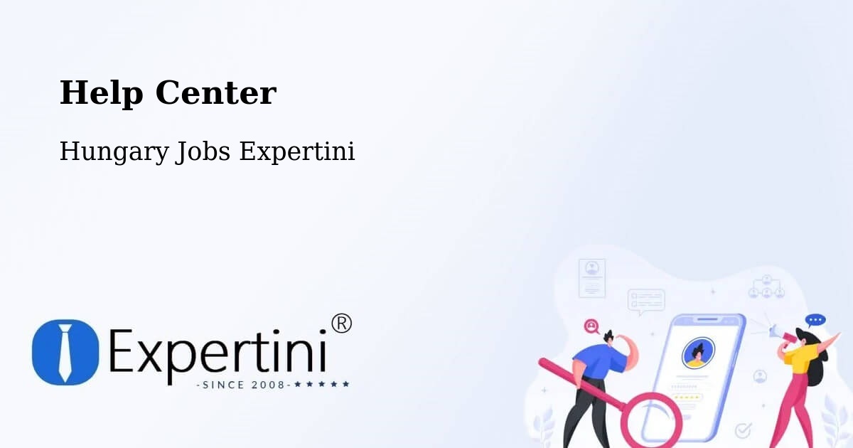 Help Center – Kispest - Hungary Jobs Expertini